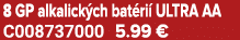 8 GP alkalick ch bat ri ULTRA AA C008737000 5.99 €