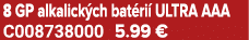 8 GP alkalick ch bat ri ULTRA AAA C008738000 5.99 €
