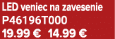 LED veniec na zavesenie P46196T000 19.99 € 14.99 €