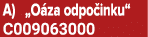 A) „O za odpo inku“ C009063000