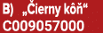 B) „ ierny k “ C009057000