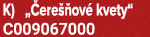K) „ ere ov  kvety“ C009067000