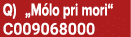 Q) „M lo pri mori“ C009068000