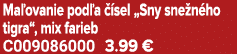 Ma ovanie pod a  sel „Sny sne n ho tigra“, mix farieb C009086000 3.99 €