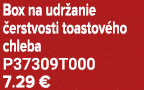 Box na udr anie erstvosti toastov ho chleba P37309T000 7.29 €