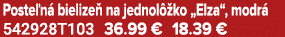 Poste n bielize  na jednol  ko „Elza“, modr  542928T103 36.99 € 18.39 €