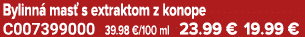 Bylinn mas  s extraktom z konope C007399000 39.98 €/100 ml 23.99 € 19.99 €
