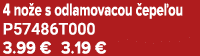 4 no e s odlamovacou epe ou P57486T000 3.99 € 3.19 €