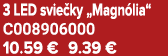 3 LED svie ky „Magn lia“ C008906000 10.59 € 9.39 €