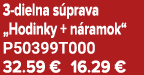 3 dielna s prava „Hodinky + n ramok“ P50399T000 32.59 € 16.29 €