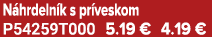 N hrdeln k s pr veskom P54259T000 5.19 € 4.19 €