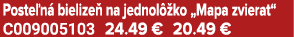 Poste n bielize  na jednol  ko „Mapa zvierat“ C009005103 24.49 € 20.49 €