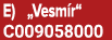 E) „Vesm r“ C009058000