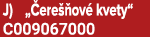 J) „ ere ov  kvety“ C009067000