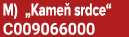 M) „Kame srdce“ C009066000