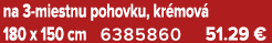 na 3 miestnu pohovku, kr mov 180 x 150 cm 6385860 51.29 €