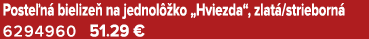 Poste n bielize  na jednol  ko „Hviezda“, zlat /strieborn  6294960 51.29 €