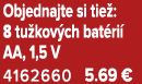 Objednajte si tie : 8 tu kov ch bat ri AA, 1,5 V 4162660 5.69 €