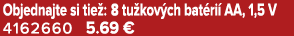 Objednajte si tie : 8 tu kov ch bat ri AA, 1,5 V 4162660 5.69 €