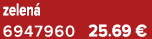 zelen 6947960 25.69 €