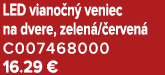 LED viano n veniec na dvere, zelen / erven  C007468000 16.29 €