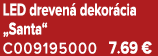 LED dreven dekor cia „Santa“ C009195000 7.69 €