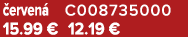  erven C008735000 15.99 € 12.19 €