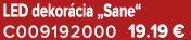 LED dekor cia „Sane“ C009192000 19.19 €