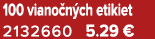 100 viano n ch etikiet 2132660 5.29 €