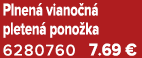 Plnen viano n  pleten  pono ka 6280760 7.69 €