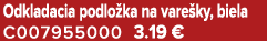 Odkladacia podlo ka na vare ky, biela C007955000 3.19 €