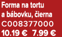 Forma na tortu a b bovku, ierna C008377000 10.19 € 7.99 €