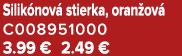 Silik nov stierka, oran ov  C008951000 3.99 € 2.49 €
