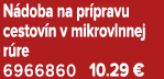 N doba na pr pravu cestov n v mikrovlnnej r re 6966860 10.29 €