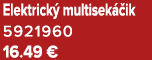 Elektrick multisek  ik 5921960 16.49 €