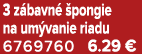 3 z bavn  pongie na um vanie riadu 6769760 6.29 €