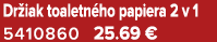 Dr iak toaletn ho papiera 2 v 1 5410860 25.69 €