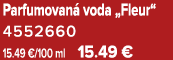 Parfumovan voda „Fleur“ 4552660 15.49 €/100 ml 15.49 €