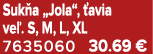 Suk a „Jola“, avia ve . S, M, L, XL 7635060 30.69 €