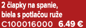 2 iapky na spanie, biela s potla ou ru e C100016000 6.49 €