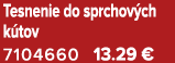 Tesnenie do sprchov ch k tov 7104660 13.29 €