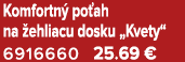 Komfortn po ah na  ehliacu dosku „Kvety“ 6916660 25.69 €