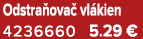 Odstra ova vl kien 4236660 5.29 €