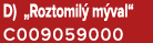 D) „Roztomil m val“ C009059000