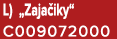 L) „Zaja iky“ C009072000