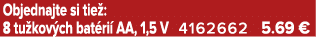Objednajte si tie : 8 tu kov ch bat ri AA, 1,5 V 4162662 5.69 €