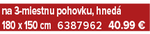 na 3 miestnu pohovku, hned 180 x 150 cm 6387962 40.99 €