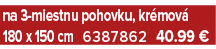 na 3 miestnu pohovku, kr mov 180 x 150 cm 6387862 40.99 €