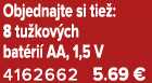 Objednajte si tie : 8 tu kov ch bat ri AA, 1,5 V 4162662 5.69 €