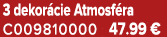 3 dekor cie Atmosf ra C009810000 47.99 €